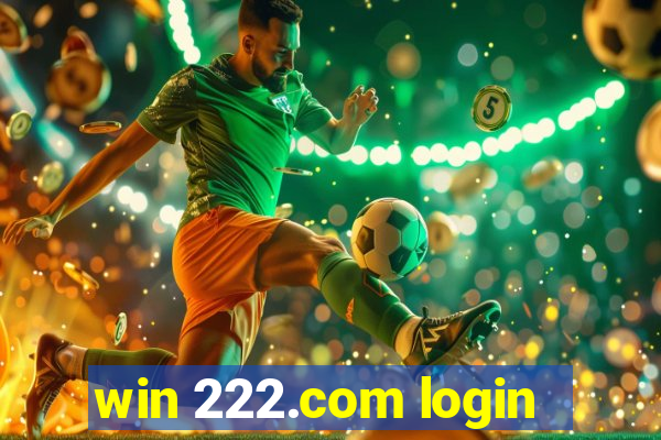 win 222.com login